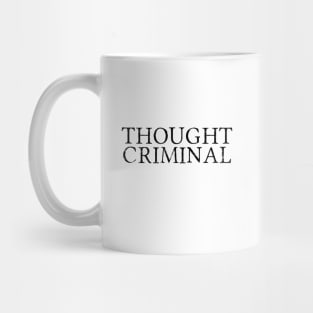 Thought Criminal Mug